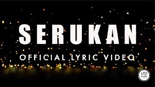 Video thumbnail of "Serukan - LOJ Worship (Official Lyric Video)"