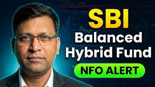 SBI Nfo : SBI Balanced Hybrid Fund | SBI Balanced Hybrid Fund Nfo | SBI Balanced Hybrid Fund Review SBI Nfo : SBI Balanced Hybrid Fund | SBI Balanced Hybrid Fund Nfo | SBI Balanced Hybrid Fund Review