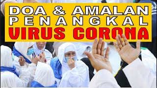 DOA & AMALAN PENANGKAL WABAH VIRUS CORONA | UST. ADI HIDAYAT LC. MA