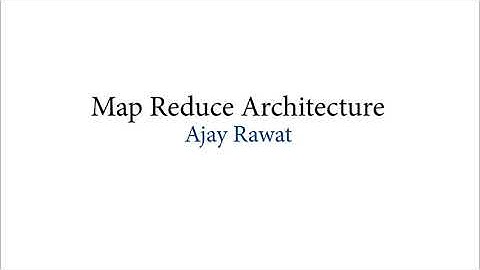 5-Map Reduce Architecture