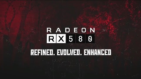 Radeon RX 580 Graphics: Smooth 1440p Gaming, Enhanced Polaris Architecture