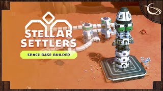 Stellar Settlers - (Space Colony & Ship Building Base Builder)