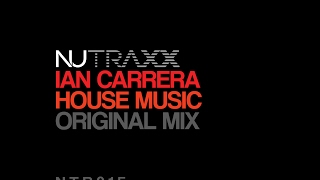 Download Lagu Ian Carrera - House Music (Original Mix) MP3 Download Lagu Ian Carrera - House Music (Original Mix) MP3