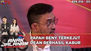 Papah Beny Terkejut Dean Berhasil Kabur - Anak Jalanan A New Beginning