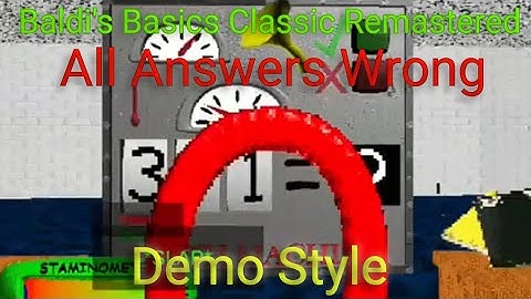 Demo Style • All Answers Wrong Completed! • Baldi