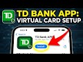 How to install the TD Bank app for virtual card creation - Step By Step