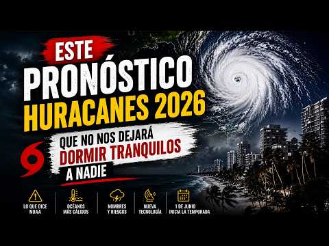 PRONÓSTICO HURACANES 2026 ¿Por qué SIEMPRE GOLPEAN a los mismos países?