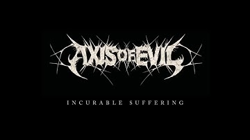 Axis of Evil - Incurable Suffering (Music Video, 2009)