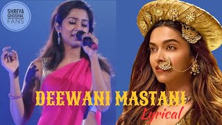 DEEWANI MASTANI FULL VIDEO LYRICS, SHREYA GHOSAL, DEEPIKA PADUKONE, RANVEER SINGH #DEEWANIMASTANI
