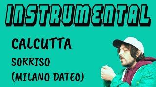 Calcutta - Sorriso (Milano Dateo) [BASE STRUMENTALE + TESTO]