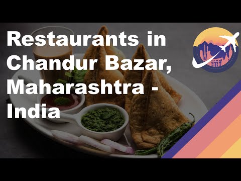 Restaurants in Chandur Bazar, Maharashtra - India