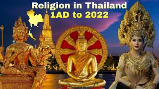 Thailand Religion 1AD to 2022