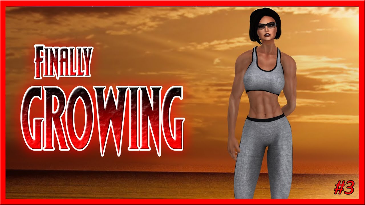 Finally Growing - #3 - [Female Muscle Growth] [Second Life]