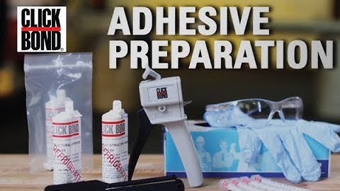 Click Bond - Adhesive Preparation