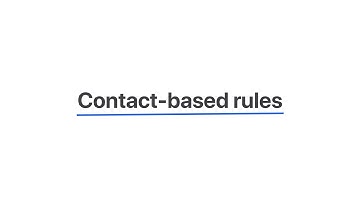 Contact based rules