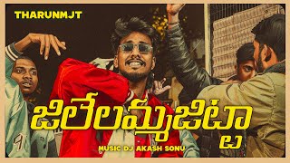 THARUNMJT - JILLELAMMA JITTA | OFFICIAL MUSIC VIDEO | PROD.BY DJ AKASH SONU