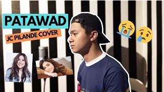 PATAWAD - Moira Dela Torre (Male Cover)