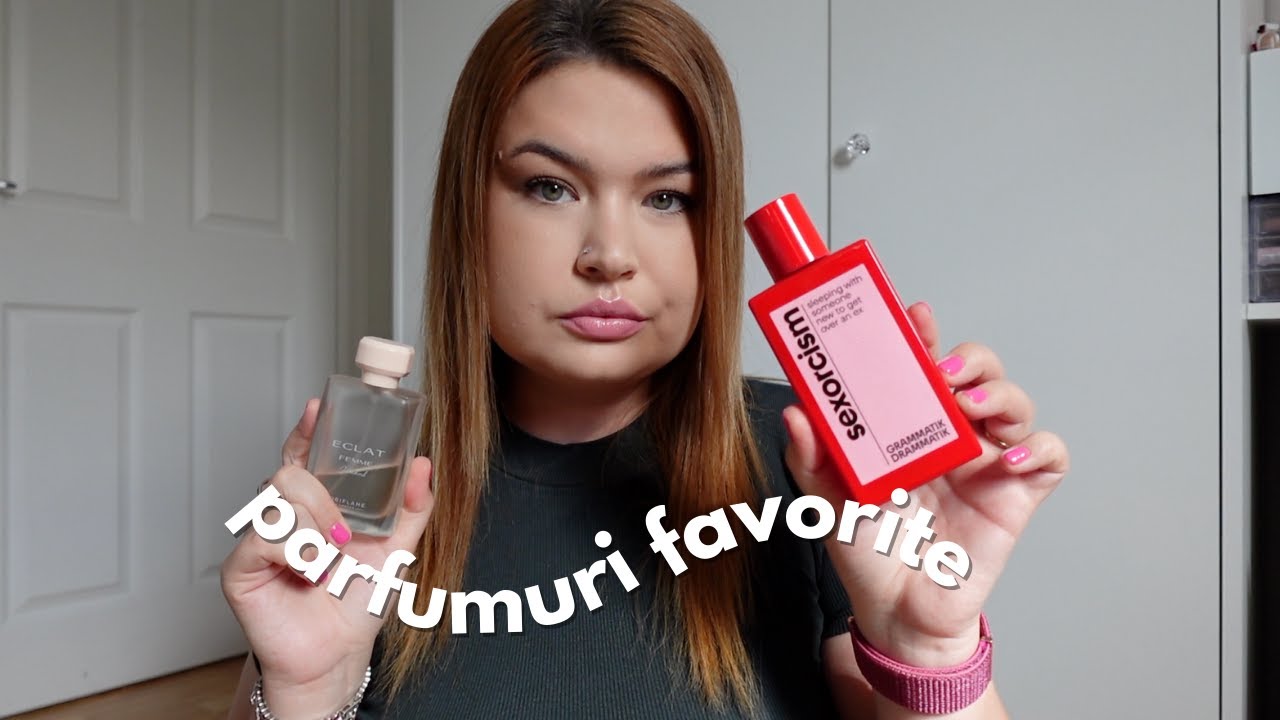 Parfumurile favorite ❤️