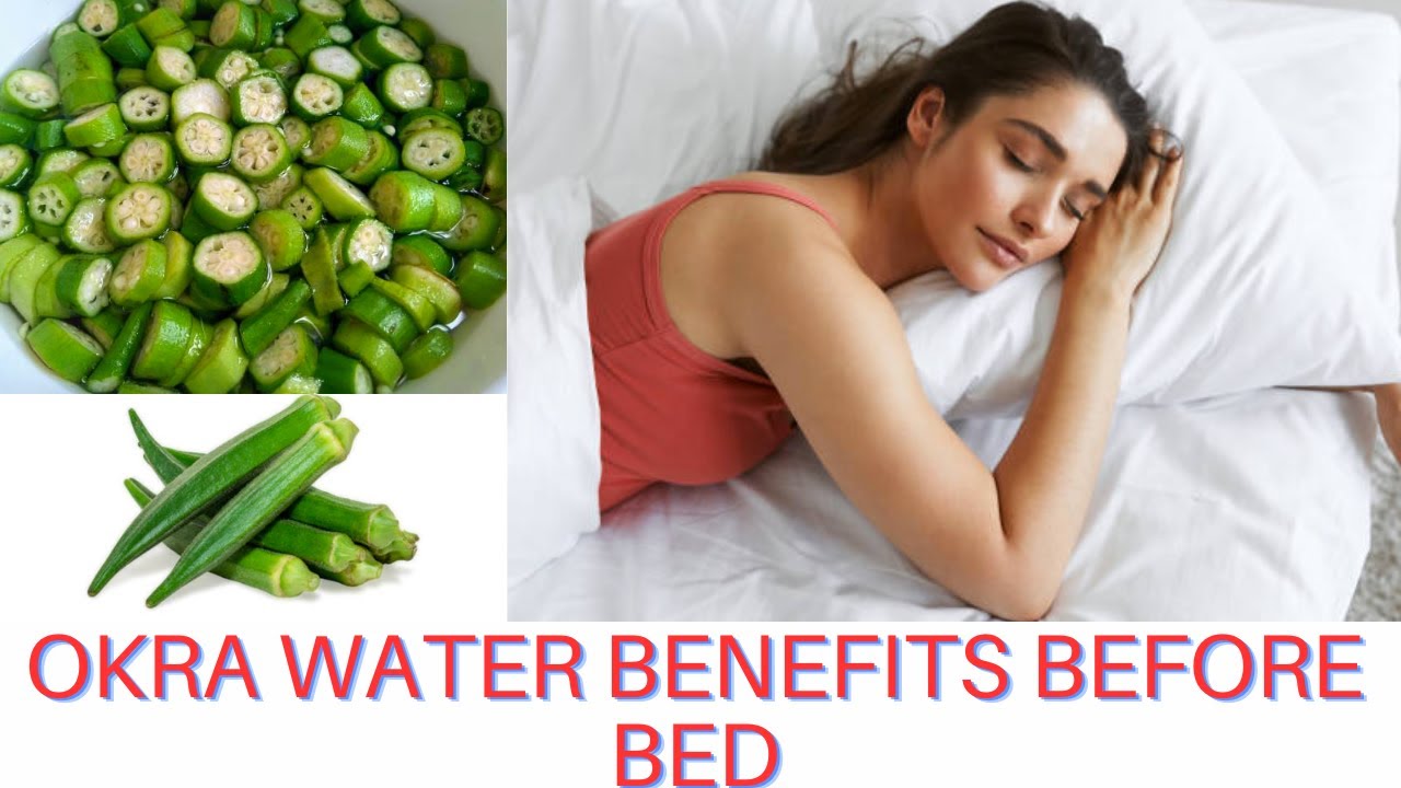 Okra Water Benefits Before Bed YouTube