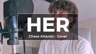 Chase Atlantic - HER (Cover)