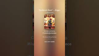 “Patchwork Heart” – Ragatha’s Song