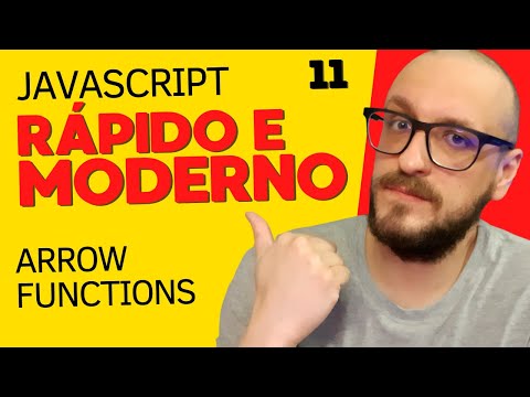 Javascript Rápido e Moderno#11 - Arrow Functions