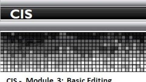 CIS - Module 3 Assignment: Lesson 2 - Basic Editing