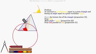 The Elements of Euclid. Book 1, proposition 42.