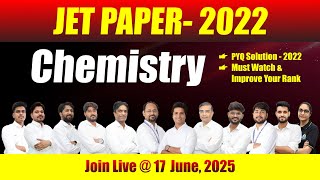 JET Chemistry Paper Solution - 2022 | 17 June, 2025 | Best Coaching In India. #jet2023 #jetpaper2023