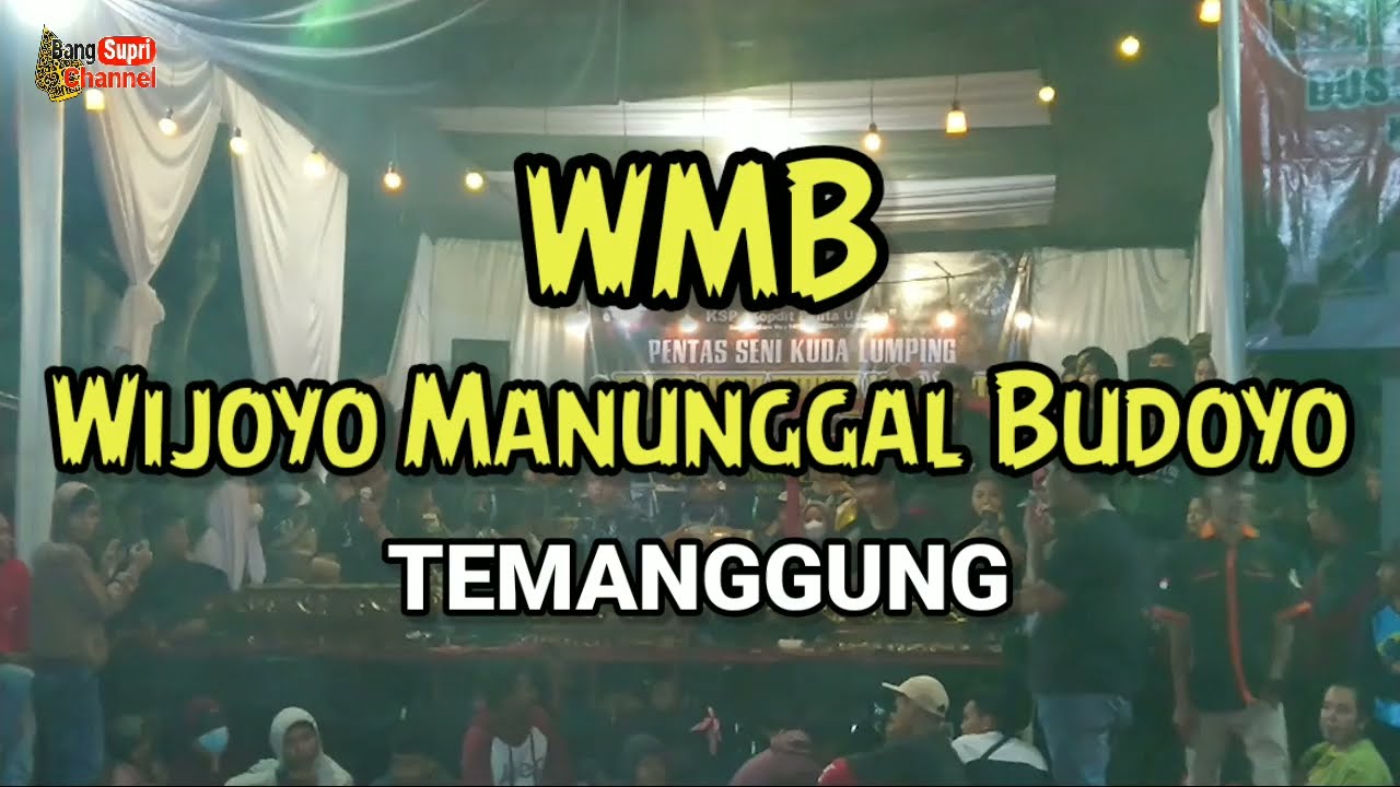 wmb Update WMB Wijoyo Manunggal Budoyo LIVE Kebon Dalem, Kemiri KALORAN 2022