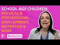 School-Age Children: Development and Parental Guidance - Pediatric Nursing | @LevelUpRN