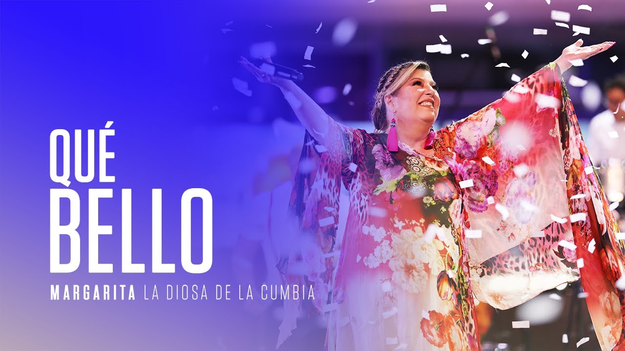 Margarita la diosa de la cumbia Qué bello (En Vivo Desde El Auditorio Nacional) YouTube