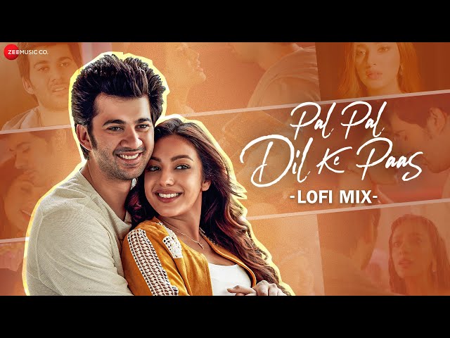 Pal Pal Dil Ke Paas Lofi Mix | Arijit Singh | Karan Deol u0026 Sahher Bambba | Parampara, Sachet | L3AD class=