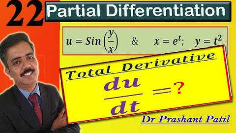 How to find total derivative |𝒖=𝑺𝒊𝒏(𝒚/𝒙) 𝒙=𝒆^𝒕  𝒚=𝒕^𝟐 || Partial Differentiation|| Dr Prashant Patil