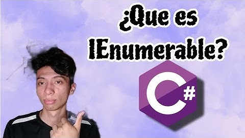 ¿QUE es IEnumerable(Enumarador) en el lenguaje de programación C#?
