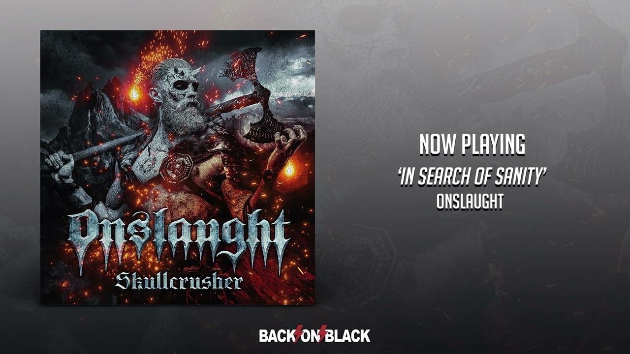 Onslaught - In Search Of Sanity [British thrash metal] - YouTube