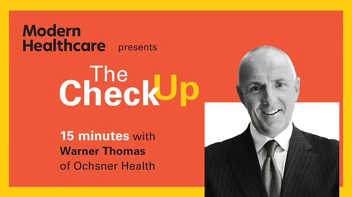 Modern Healthcare's The Check Up with Warner Thoma...