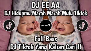 DJ HIDUPMU MARAH MARAH MULU | DJ EE AA HIDUPMU MARAH MARAH MULU