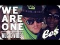EES - "We Are One" (official music video)