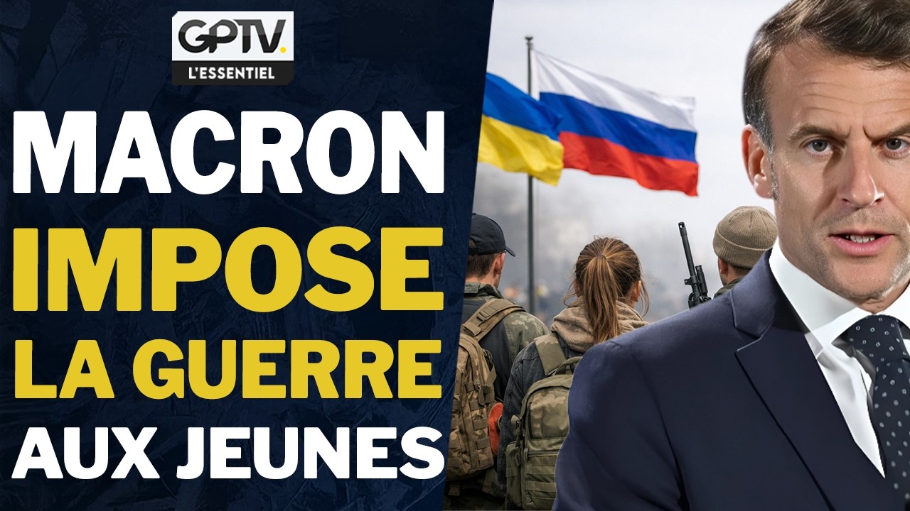 MACRON PRÉPARE UNE ARMÉE OBLIGATOIRE POUR LA GUERRE EN UKRAINE | VINCENT PAVAN | GPTV L’ESSENTIEL