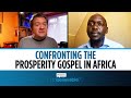 Ugandan pastor Richmond Wandera on prosperity gospel, witchcraft and African Christianity