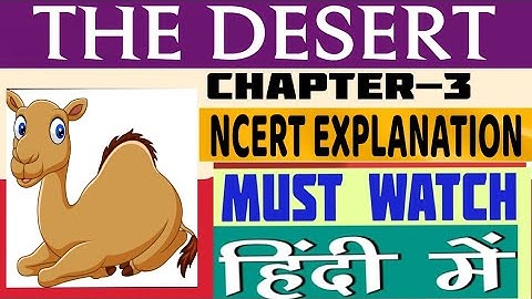 THE DESERT|हिंदी में|AN ALIEN HAND|ENGLISH|CLASS-7|NCERT HINDI EXPLANATION