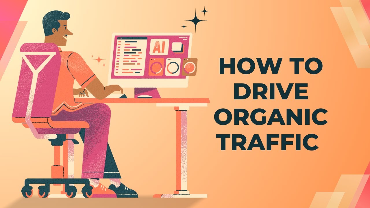 How to Drive Organic Traffic to Your Website: SEO Secrets Revealed ...