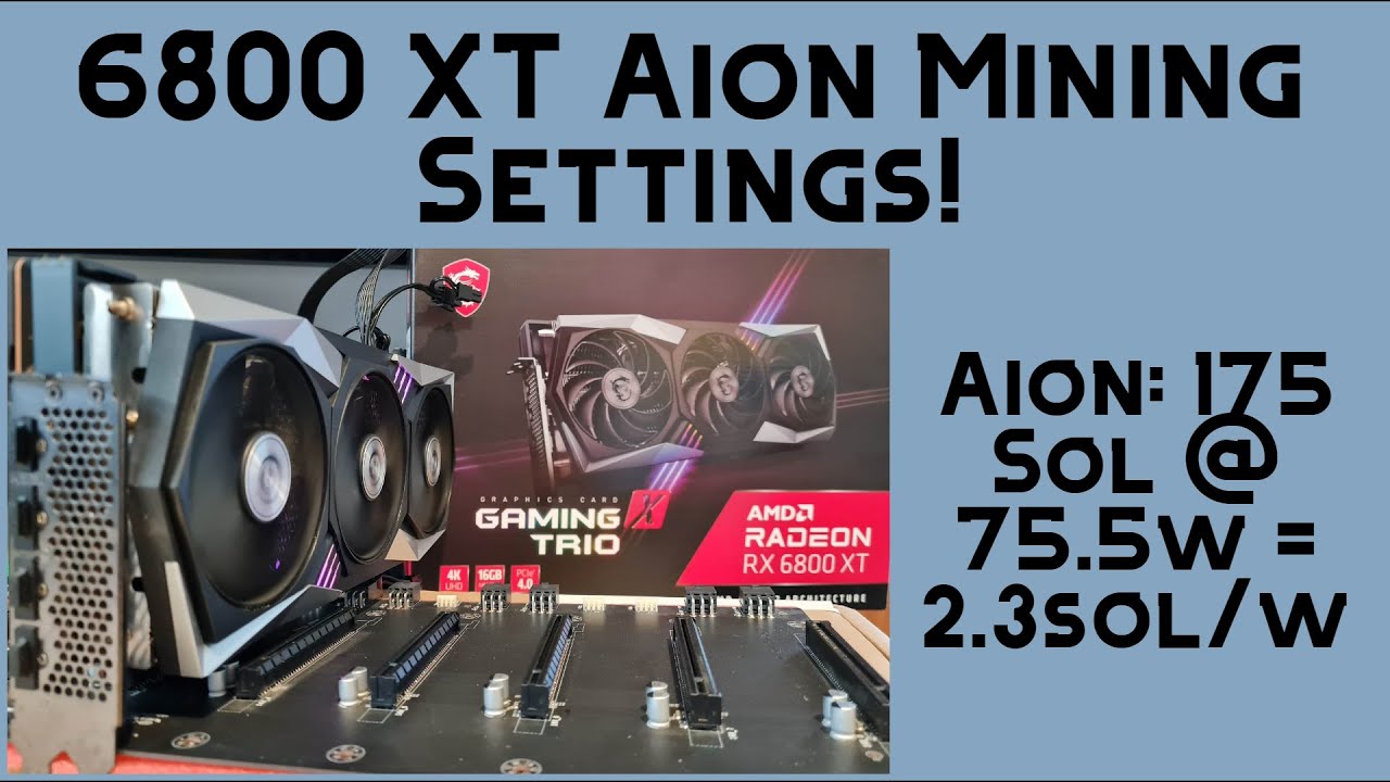 6800 XT Aion Mining Settings! | 2.3Sol/w