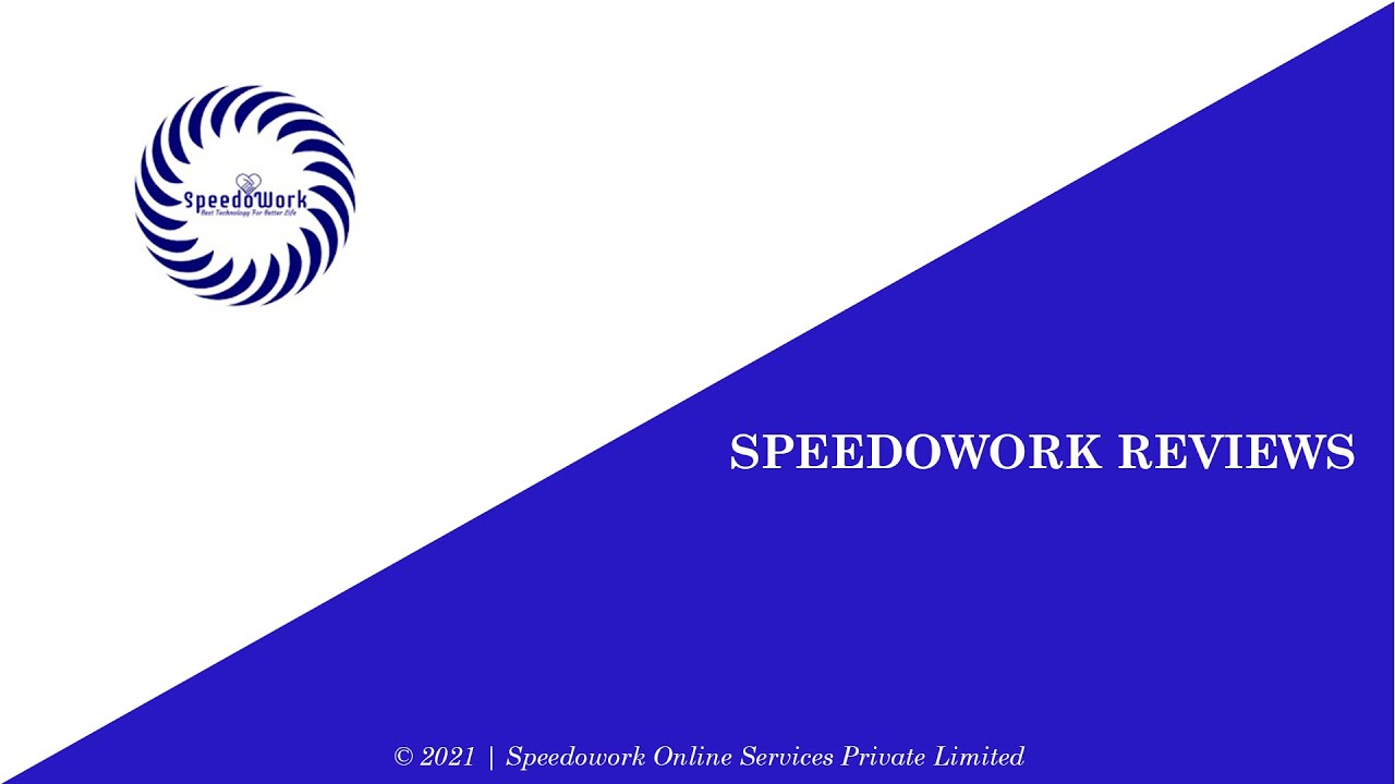 WHATS CUSTOMERS SAY? |  SPEEDOWORK REVIEWS | About US