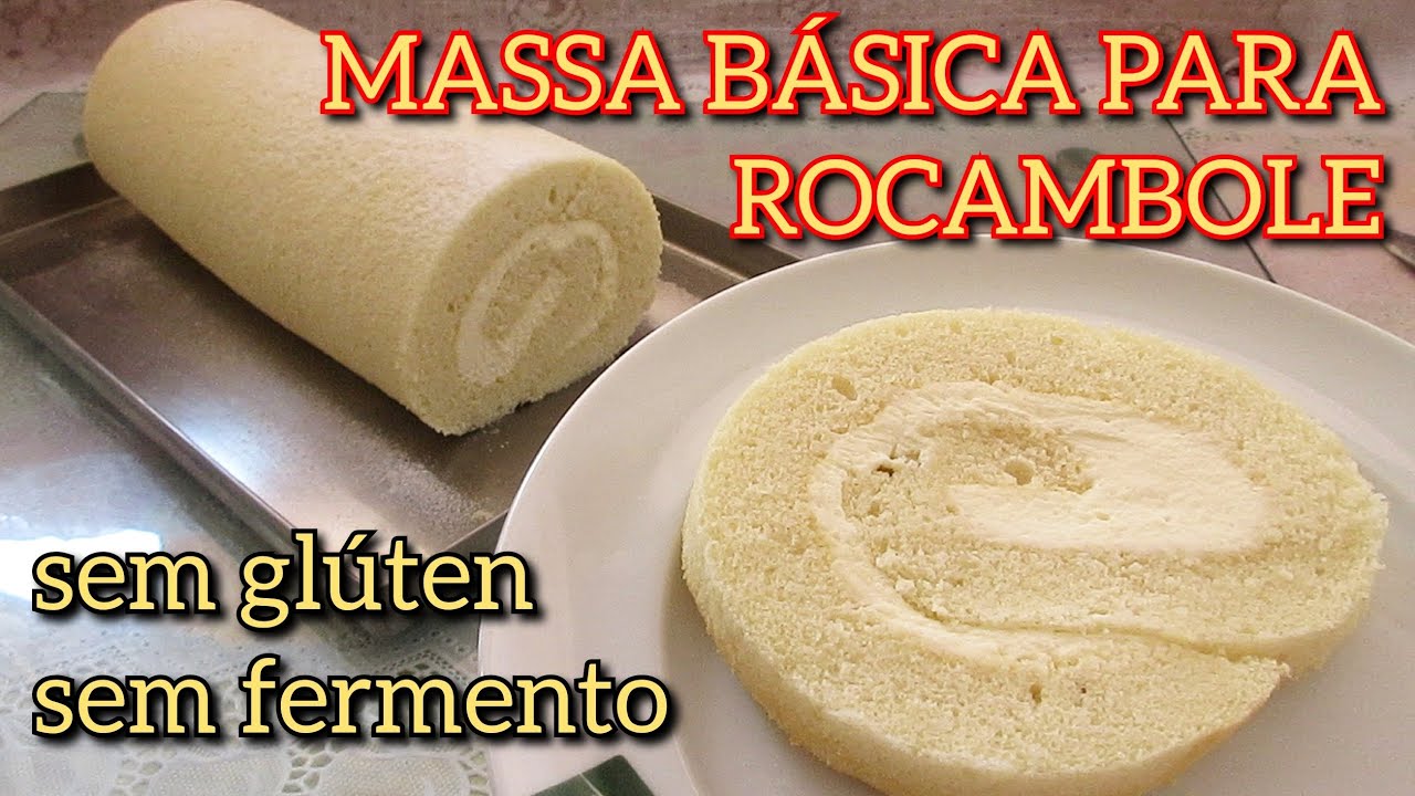MASSA BÁSICA DE ROCAMBOLE SEM GLÚTEN | SEM FERMENTO | SUPER ÚMIDO E MACIO POR DENTRO