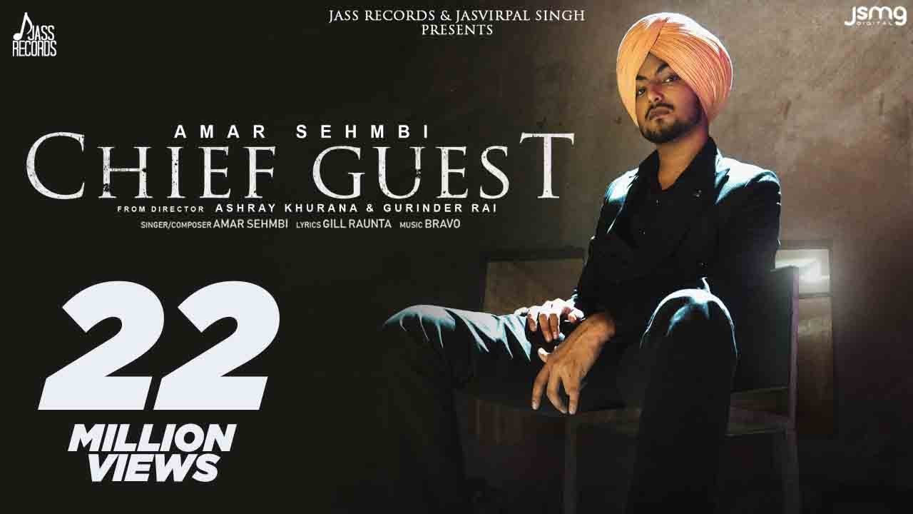 Chief Guest (Mukh Mehmann) | Official Video | Amar Sehmbi | Gill Raunta | Bravo |  New Punjabi Songs