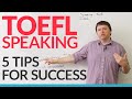 TOEFL iBT: Independent Speaking Task  5 Ways to Succeed