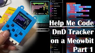 DnD tracker on a Meowbit (Part 1)