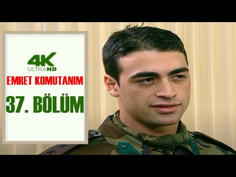 EMRET KOMUTANIM 37. BÖLÜM | 4K ULTRA HD Restorasyonlu